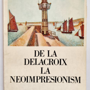 Paul Signac - De la Delacroix la neoimpresionism