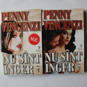 Penny Vincenzi - Nu sunt inger (2 vol.)