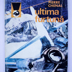 Pierre Chenal - Ultima furtuna