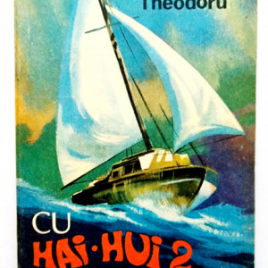 Radu Theodoru - Cu Hai-Hui 2 spre sud