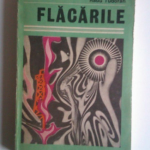 Radu Tudoran - Flacarile