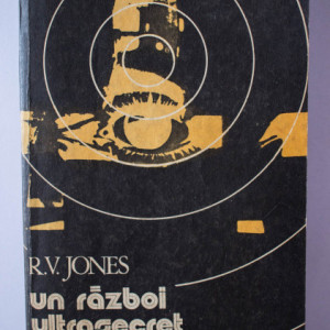 Reginald V. Jones - Un razboi ultrasecret (1939-1945)