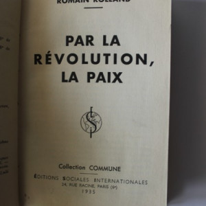 Romain Rolland - Par la revolution, la paix (editie in limba franceza, interbelica, hardcover)