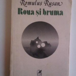 Romulus Rusan - Roua si bruma