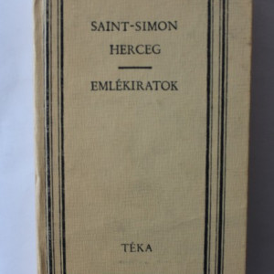 Saint-Simon - Herceg - Emlekiratok (editie hardcover)