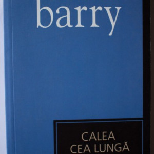 Sebastian Barry - Calea cea lunga