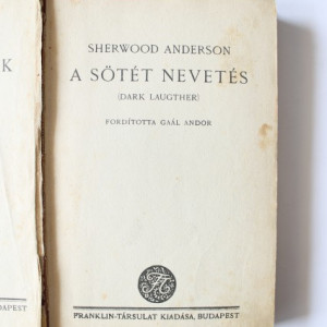 Sherwood Anderson - A sotet nevetes (editie hardcover, interbelica)