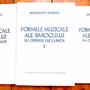 Sigismund Toduta - Formele muzicale ale barocului in operele lui J. S. Bach (3 vol.)