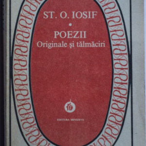 St. O. Iosif - Poezii. Originale si talmaciri