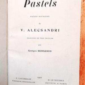 Vasile Alecsandri - Pastels, poesies roumaines (editie in limba franceza, frumos relegata)