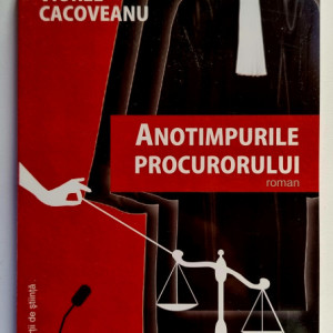 Viorel Cacoveanu - Anotimpurile procurorului (cu autograf)