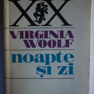 Virginia Woolf - Noapte si zi