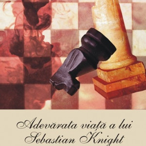 Vladimir Nabokov - Adevarata viata a lui Sebastian Knight (editie hardcover)
