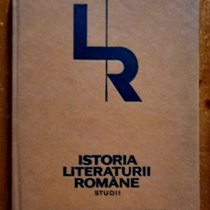 Zoe Dumitrescu-Busulenga - Istoria literaturii romane. Studii (editie hardcover)
