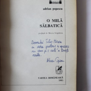 Adrian Popescu - O mila salbatica (cu autograf)