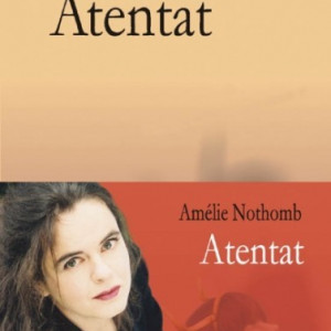 Amelie Nothomb - Atentat