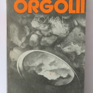Augustin Buzura - Orgolii