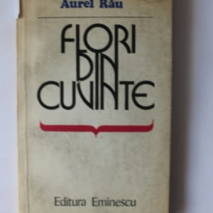 Aurel Rau - Flori din cuvinte