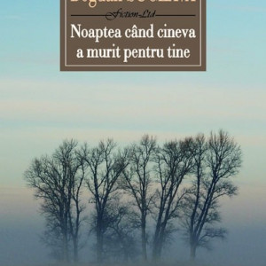 Bogdan Suceava - Noaptea cand cineva a murit pentru tine