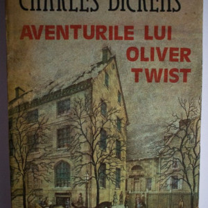 Charles Dickens - Aventurile lui Oliver Twist