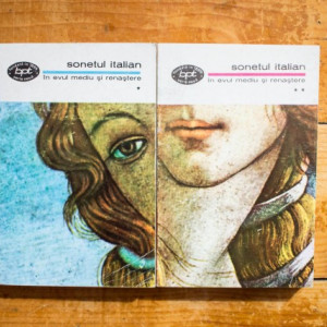 Colectiv autori - Sonetul italian in Evul Mediu si Renastere (2 vol.)