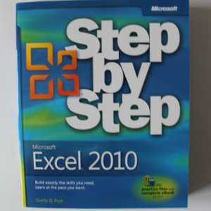 Curtis D. Frye - Step by step. Microsoft Excel 2010 (editie in limba engleza)