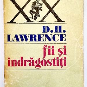D. H. Lawrence - Fii si indragostiti
