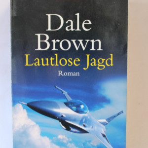 Dale Brown - Lautlose Jagd