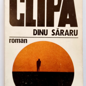 Dinu Sararu - Clipa