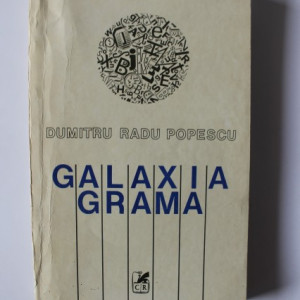 Dumitru Radu Popescu - Galaxia Grama