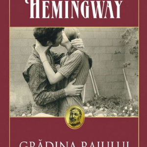 Ernest Hemingway - Gradina raiului