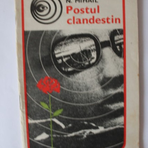Eugen Barbu, N. Mihail - Postul clandestin