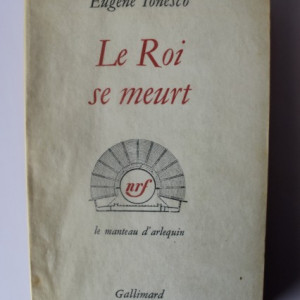 Eugene Ionesco - Le Roi se meurt