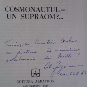 Florin Zaganescu - Cosmonautul, un supraom?... (cu autograf)