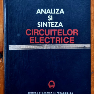 Gh. Cartianu - Analiza si sinteza circuitelor electrice (editie hardcover)
