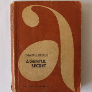 Graham Greene - Agentul secret