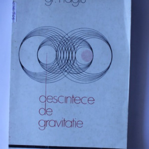 Grigore Hagiu - Descantece de gravitatie