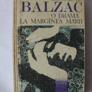 Honore de Balzac - O drama la marginea marii (editie hardcover)