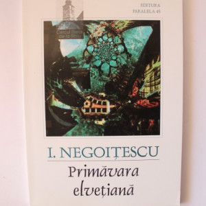 I. Negoitescu - Primavara elvetiana