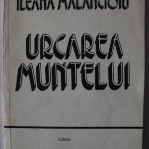 Ileana Malancioiu - Urcarea muntelui