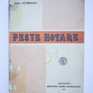 Ioan Petrovici - Peste hotare (editie interbelica)