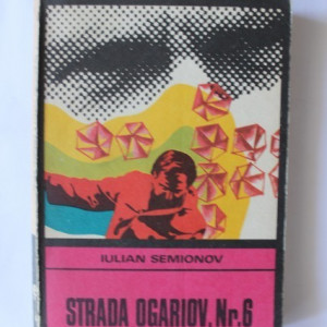 Iulian Semionov - Strada Ogariov, nr. 6