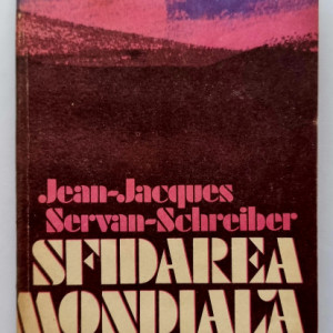 Jean-Jacques, Servan-Schreiber - Sfidarea mondiala