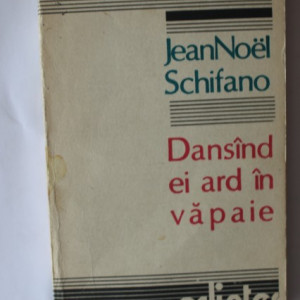 Jean-Noel Schifano - Dansand ei ard in vapaie
