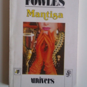 John Fowles - Mantisa