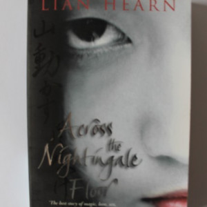 Lian Hearn - Across the Nightingale Floor