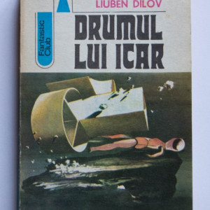 Liuben Dilov - Drumul lui Icar