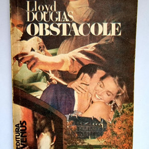 Lloyd C. Douglas - Obstacole