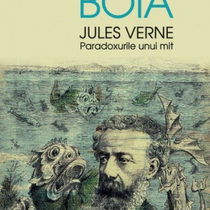 Lucian Boia - Jules Verne. Paradoxurile unui mit (cu autograf)