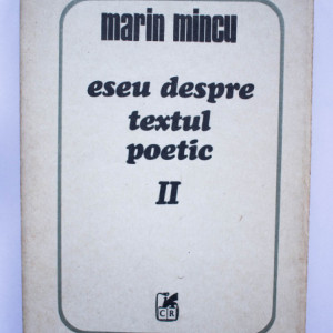 Marin Mincu - Eseu despre textul poetic (II)